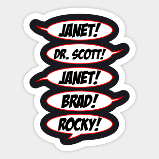 Janet! Dr. Scott! Janet! Brad! Rocky! Sticker